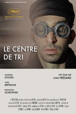 Le Centre de tri Le Centre de tri