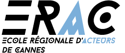 ERAC - &Eacute;cole R&eacute;gionale d'Acteurs de Cannes