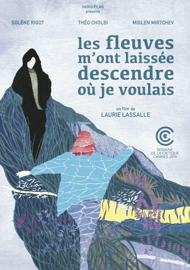 Les Fleuves m'ont laissé descendre où je voulais Les Fleuves m'ont laissé descendre où je voulais