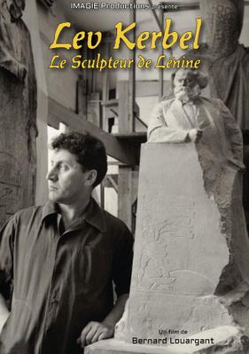Lev Kerbel le sculpteur de Lénine Lev Kerbel le sculpteur de Lénine