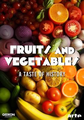Miam, la grande &eacute;pop&eacute;e de ces fruits et l&eacute;gumes qui ont fait notre histoire - &copy; Terranoa