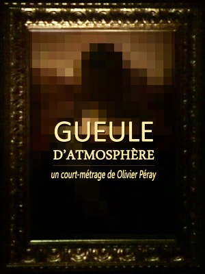 Gueule d'atmosphère Gueule d'atmosphère