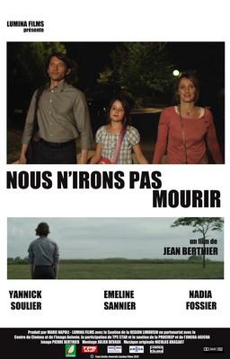 We Will Not Go to Die We Will Not Go to Die