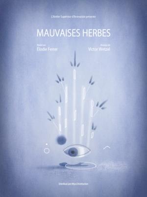 Mauvaises Herbes Mauvaises Herbes