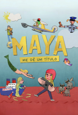 Maya, donne-moi un autre titre - Brazil