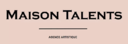 Maison Talents