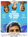 Moi, Maman, ma mère et moi Moi, Maman, ma mère et moi