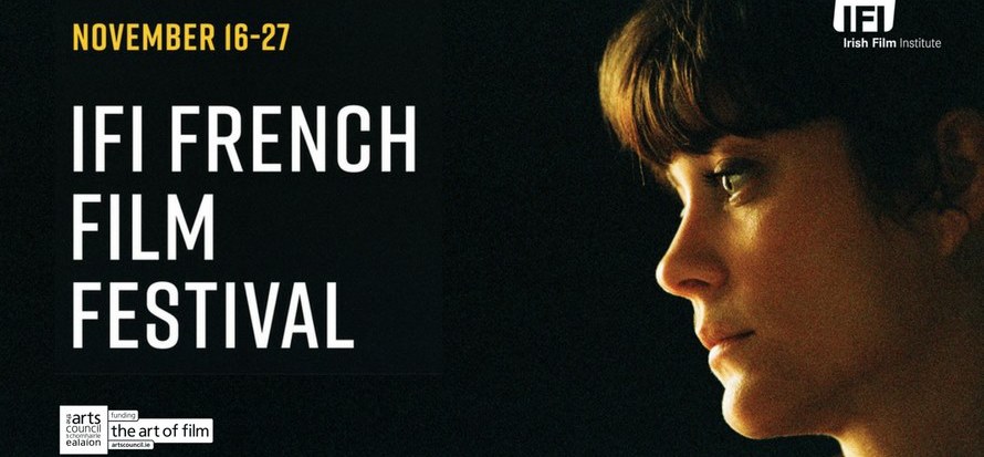 Dix artistes français au 17e IFI French Film Festival de Dublin Dix artistes français au 17e IFI French Film Festival de Dublin