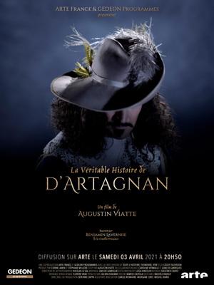 La Véritable Histoire de d’Artagnan La Véritable Histoire de d’Artagnan