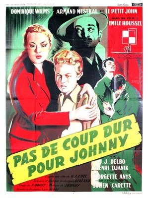Pas de coup dur pour Johnny Pas de coup dur pour Johnny