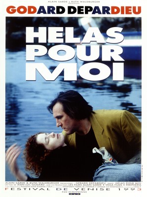 Hélas pour moi/ゴダールの決別 - Poster France Hélas pour moi/ゴダールの決別 - Poster France