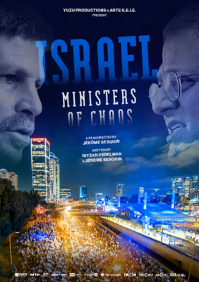 Israel: Ministers Of Chaos Israel: Ministers Of Chaos