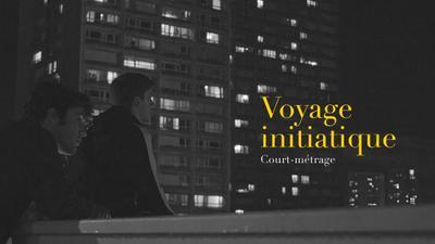 Voyage initiatique Voyage initiatique