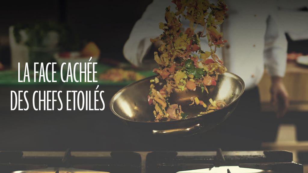 Behind the Stars, The Untold Story of Top Chefs