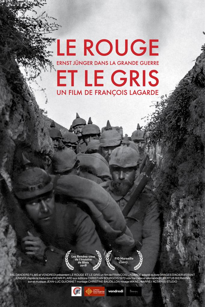 Le Rouge et le Gris - Ernst Jünger dans la Grande Guerre Le Rouge et le Gris - Ernst Jünger dans la Grande Guerre