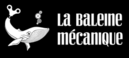 La Baleine M&eacute;canique