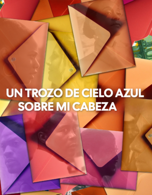 Un trozo de cielo azul sobre mi cabeza Un trozo de cielo azul sobre mi cabeza