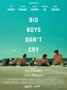 Big Boys Don't Cry Big Boys Don't Cry