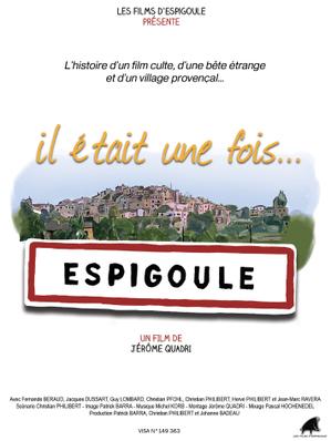 Il était une fois… Espigoule Il était une fois… Espigoule