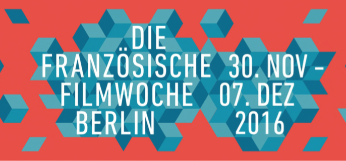 Save the date for the 16th French Film Week in Berlin Save the date for the 16th French Film Week in Berlin