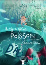 Il n'y a qu'un poisson dans l'eau