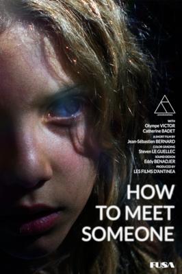 How to Meet Someone How to Meet Someone