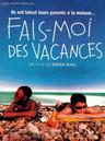 Fais-moi des vacances Fais-moi des vacances