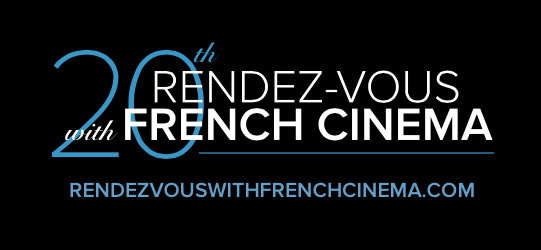 Les temps forts des 20e Rendez-Vous with French Cinema in New York Les temps forts des 20e Rendez-Vous with French Cinema in New York
