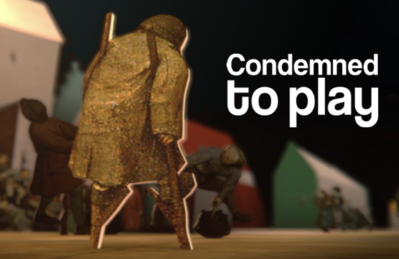 Condemned to play Condemned to play